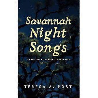Savannah Night Songs Un'ode all'amore millennial e al 2015
