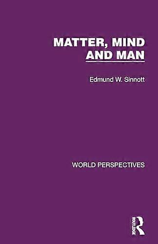 Matter Mind and Man