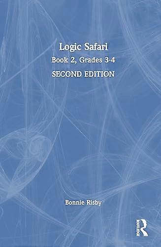 Logic Safari Book 2 Grades 3 4
