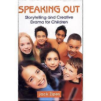 Speaking out storytelling and creative drama for children