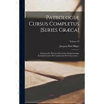 Patrologi Cursus Completus Series Grca. Omnium Ss. Patrum Doctorum Scrip - Jacques-Paul Migne - Hardcover - en Book