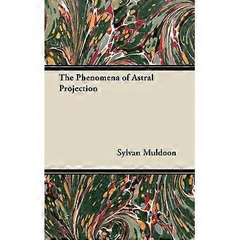 Os Fenômenos da Projeção Astral - Sylvan Muldoon - Brochura - Livro em Inglês - História