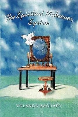 The Spiritual Makeover System