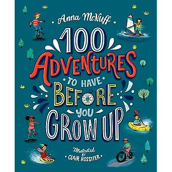 100 aventures à vivre avant de devenir adulte - Anna McNuff