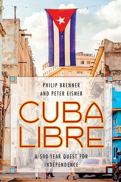 Cuba Libre by Peter Eisner Paperback Book