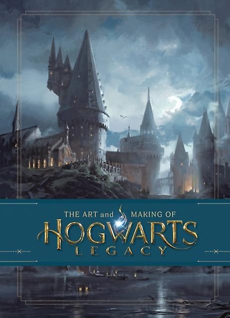 The Art And Making Of Hogwarts Legacy Exploring The Unwritten Wizarding World by Warner Bros. Hardback Book