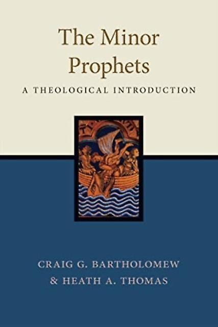 The Minor Prophets by Heath A. Thomas Paperback