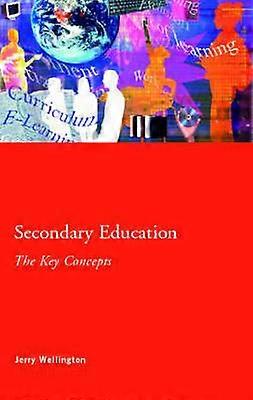 Secondary Education: The Key Concepts