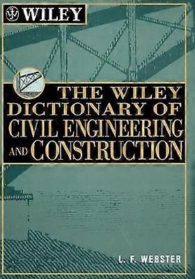 The Wiley Dictionary of Civil Engineering and Construction