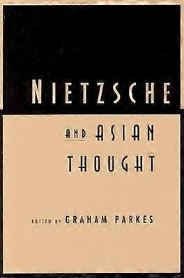 Nietzsche and Asian Thought