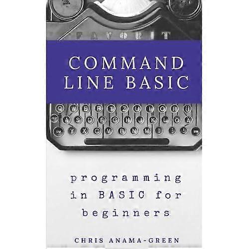 Command Line Basic: Programmering i Basic for begyndere