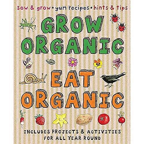 Grow Organic, Eat Organic (Creative Activities)