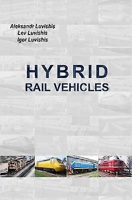 Hybrid Rail Vehicles