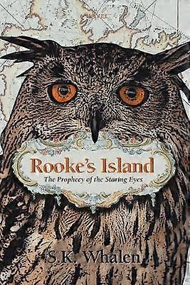 Rooke's Island The Prophecy of the Staring Eyes