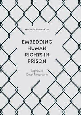 Embedding Human Rights in Prison