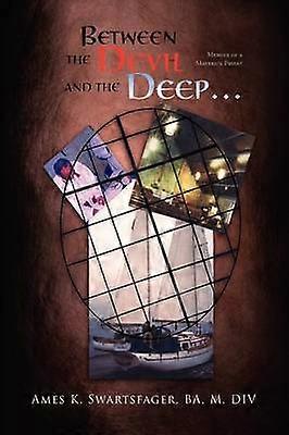 Between the Devil and the Deep