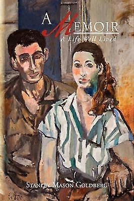 A MEMOIR A Life Well Lived