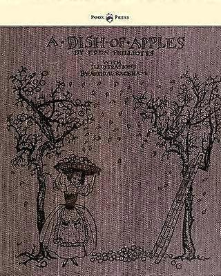 A Dish Of Apples - Illustrated by Arthur Rackham