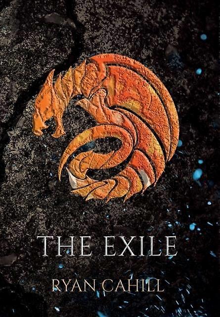 The Exile by Ryan Cahill Hardback Book