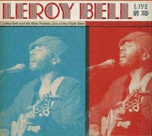 Leroy Bell Live w 3D CD