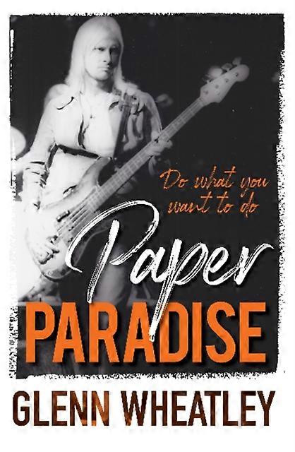Paper Paradise - Glenn Wheatley - Paperback - English Book - Biography: general