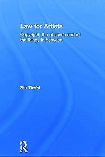 Law for Artists: Copyright the obscene and all the things in between