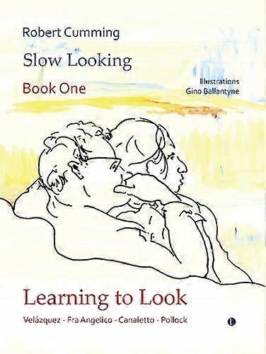Learning To Look by Robert Cumming Hardback Book