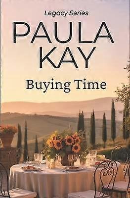 Buying Time Legacy Series Book 1