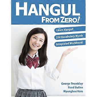 Hangul van nul! Complete gids voor Master Hangul met geïntegreerde werkmap en download audio: 2023