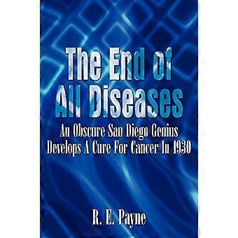 La fin de toutes les maladies: Un génie obscur de San Diego développe un remède contre le cancer en 1930