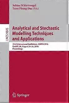 Analytical And Stochastic Modelling Techniques And Applications 23rd Internation - Springer Nature B.V