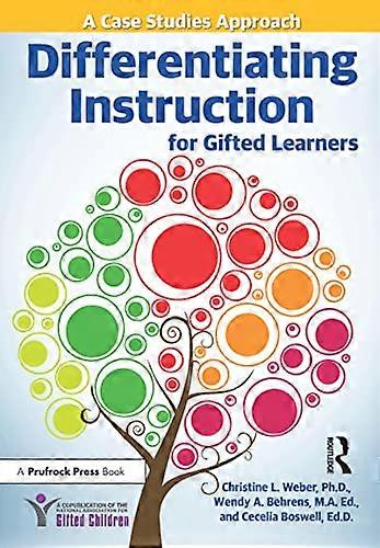 Differentiating Instruction for Gifted Learners A Case Studies Approach
