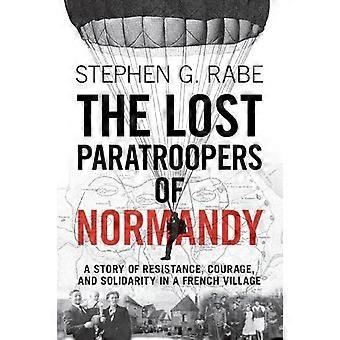 The Lost Paratroopers Of Normandy - Stephen G. Rabe - Paperback - en Book