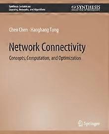 Network Connectivity Concepts Computation And Optimization - Chen Chen - Paperback - en Book