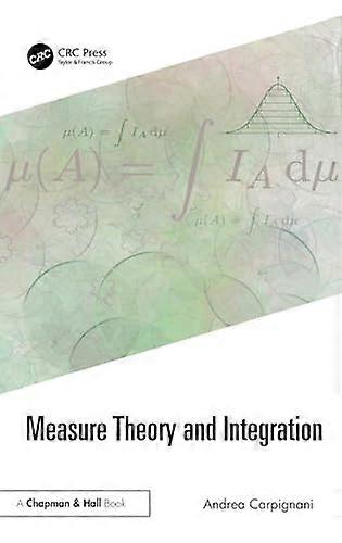 Measure Theory and Integration