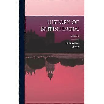 History Of British India Volume 2 - James 1773-1836 Mill - Hardcover - English Book - History