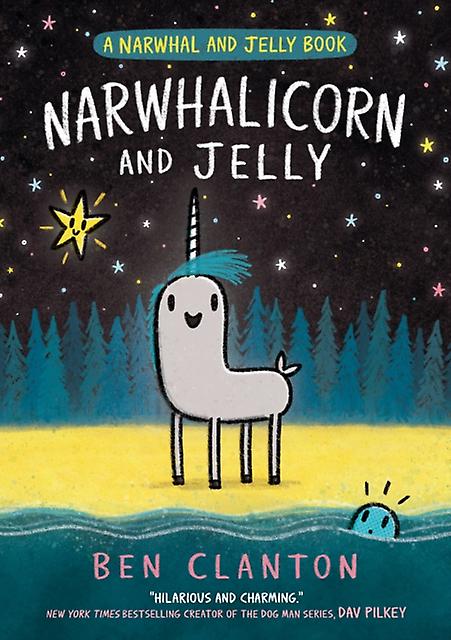 Narwhalicorn And Jelly by Ben Clanton Paperback