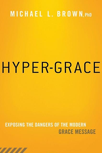 Hypergrace by Michael L. Brown Paperback
