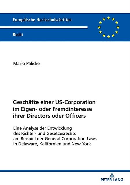 Geschaefte Einer Uscorporation Im Eigen Oder Fremdinteresse Ihrer Directors Oder by Mario Palicke Paperback