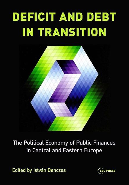Deficit And Debt In Transition by Istvan Benczes Paperback Book