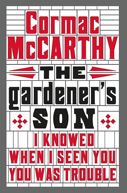 The Gardeners Son by Cormac McCarthy Paperback