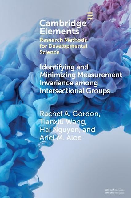 Identifying And Minimizing Measurement Invariance Among Intersectional Groups by Ariel M. University of Iowa Aloe Paperback