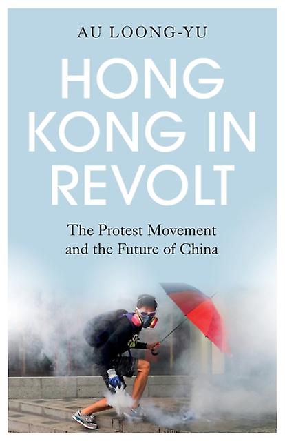 Hong Kong In Revolt by Au LoongYu Paperback Book