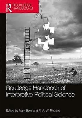 Routledge Handbook of Interpretive Political Science