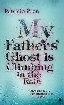 Mine fædre Ghost er klatring i regnen