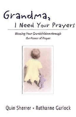 Grandma I Need Your Prayers
