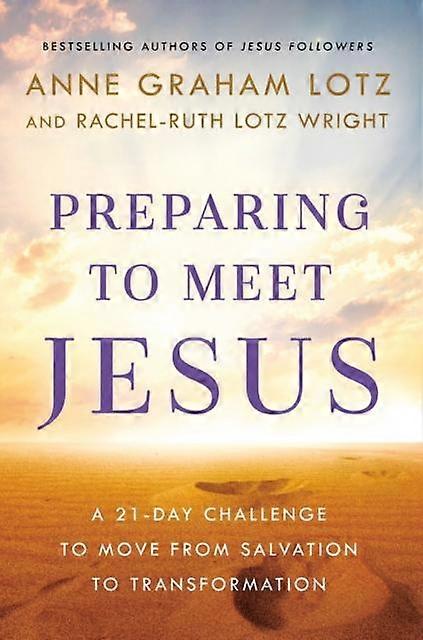 Preparing To Meet Jesus by Rachel-Ruth Lotz Wright Hardback Book