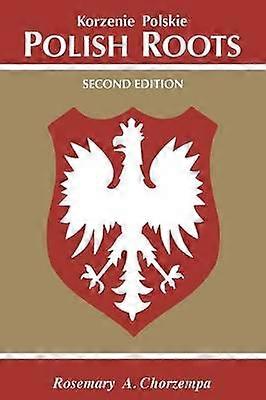 Polish Roots Second Edition