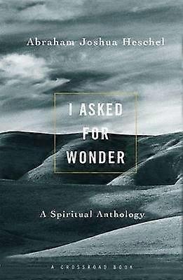 I Asked for Wonder