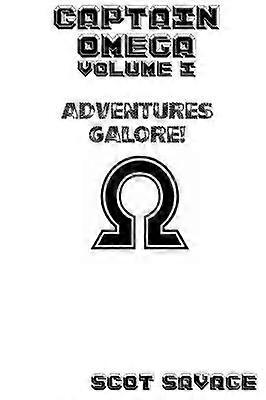 Captain Omega Volume 1 Adventures Galore
